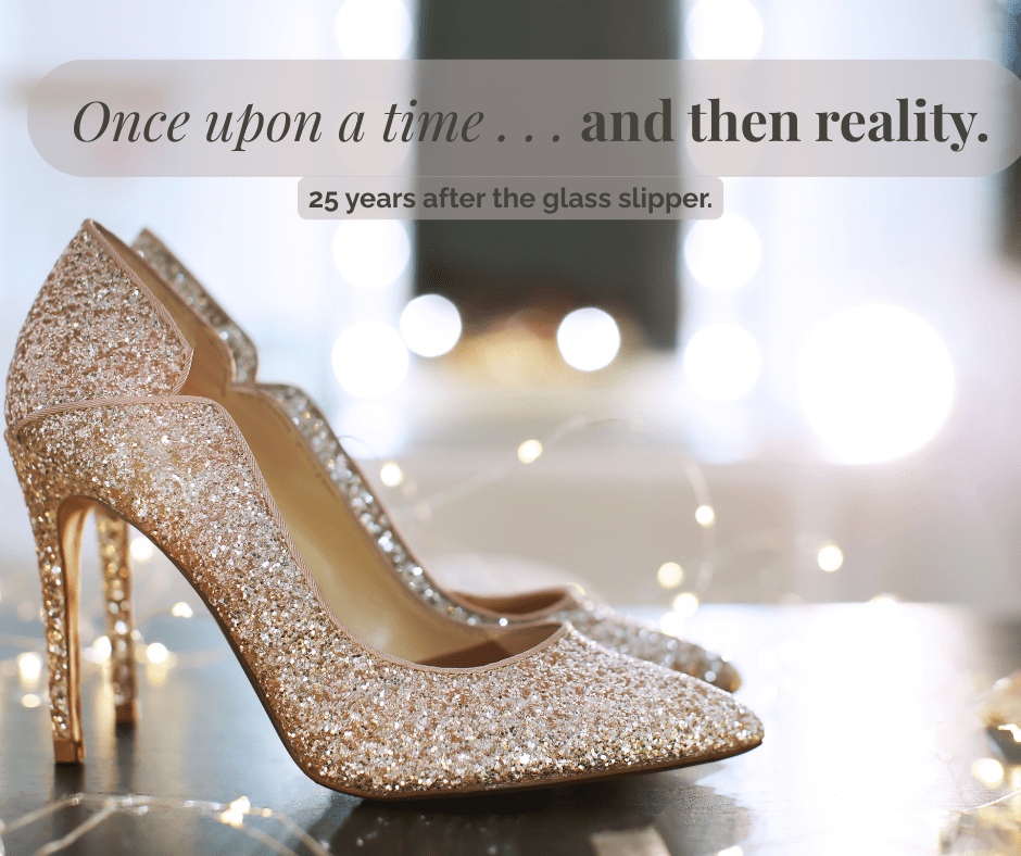 25 Years After the Glass&nbsp;Slipper